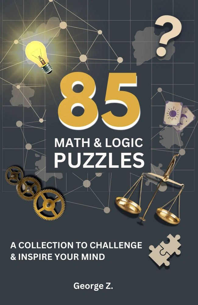 85 Math and Logic Puzzles